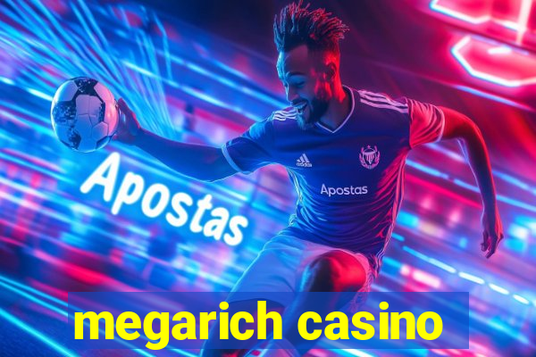 megarich casino