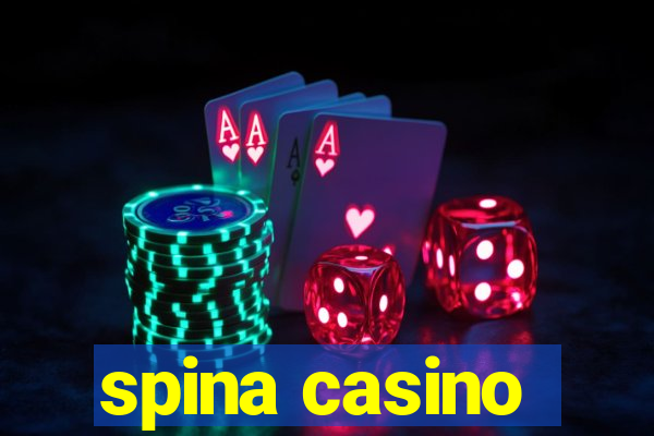 spina casino