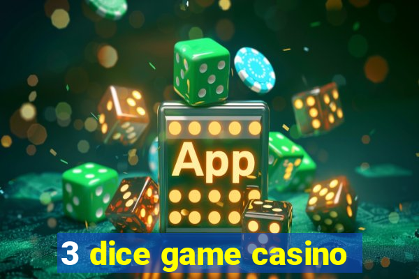 3 dice game casino