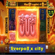 liverpoll x city