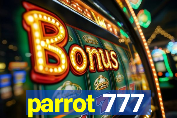 parrot 777