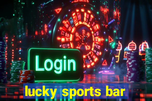 lucky sports bar