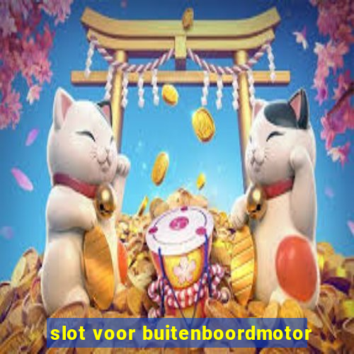 slot voor buitenboordmotor