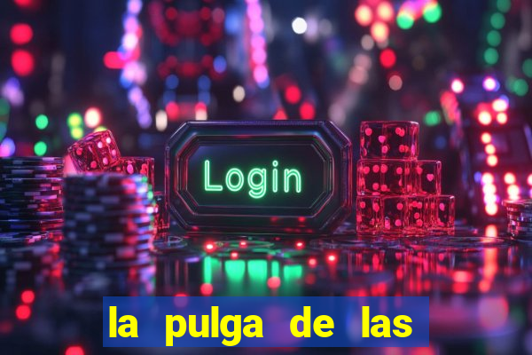 la pulga de las vegas tunes