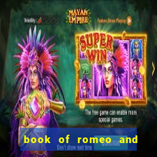 book of romeo and julia slot