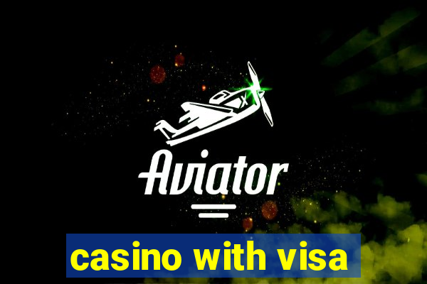 casino with visa