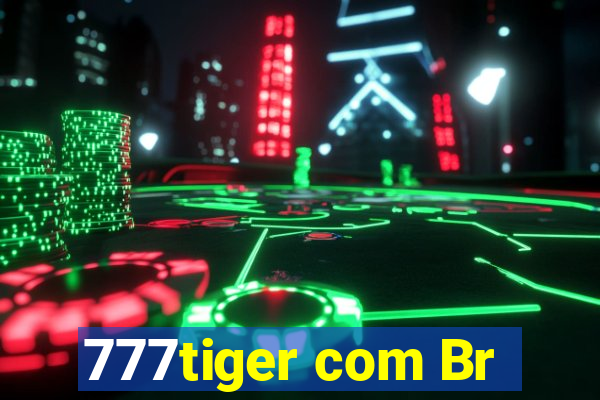 777tiger com Br