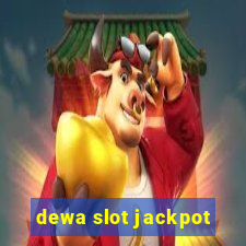 dewa slot jackpot