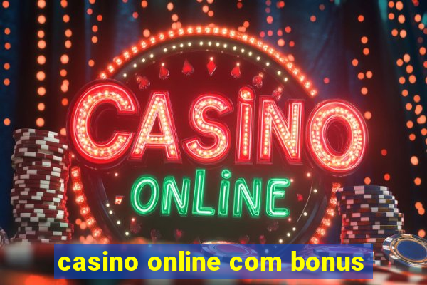 casino online com bonus