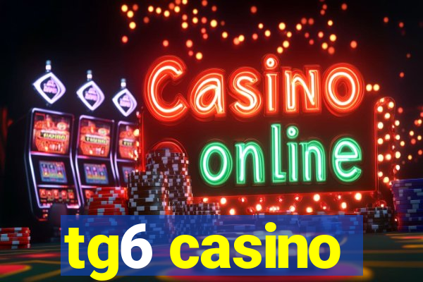 tg6 casino