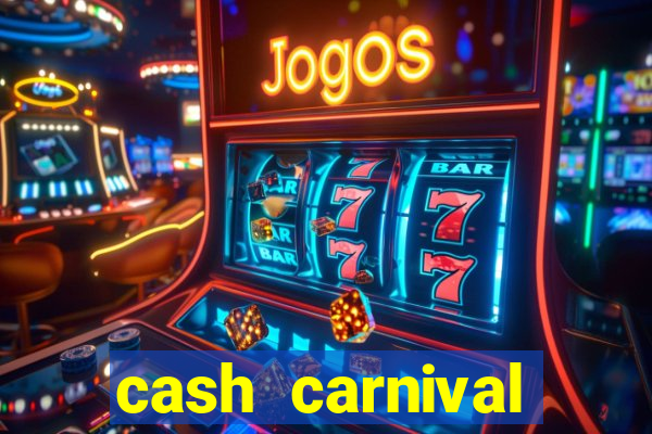 cash carnival casino slots paga de verdade