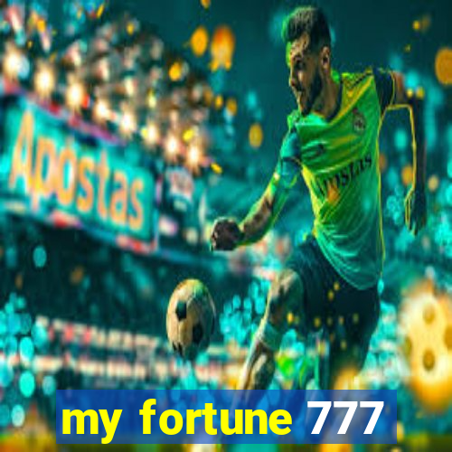 my fortune 777