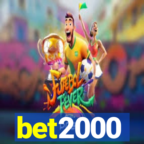 bet2000