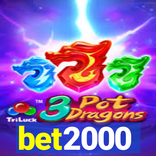 bet2000