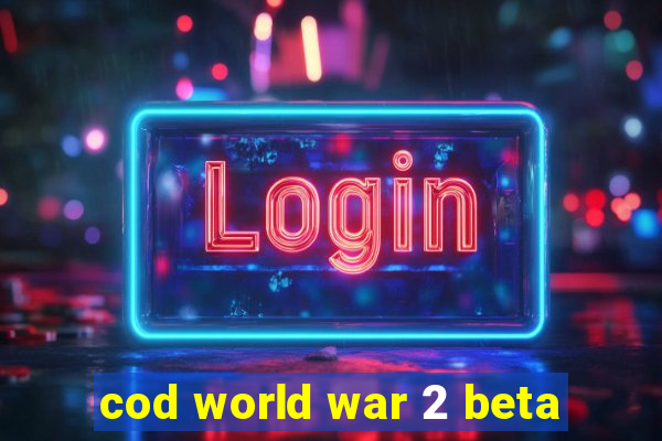 cod world war 2 beta