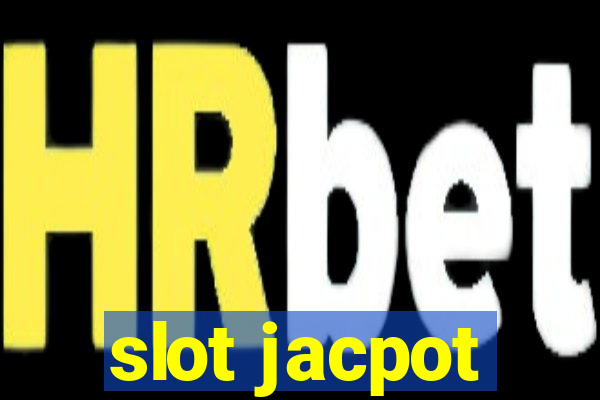 slot jacpot