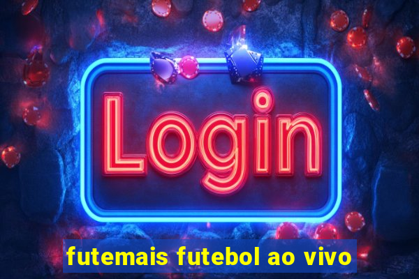 futemais futebol ao vivo