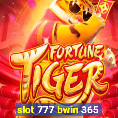 slot 777 bwin 365