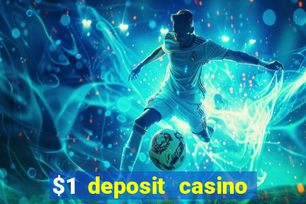 $1 deposit casino nz 2022