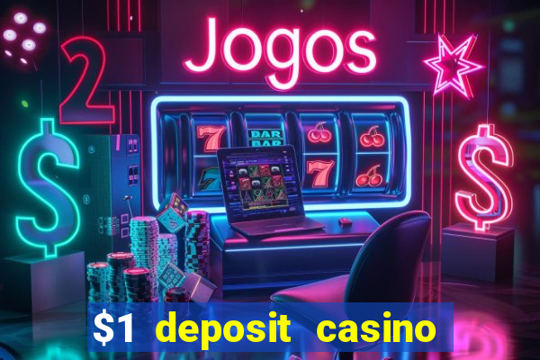 $1 deposit casino nz 2022