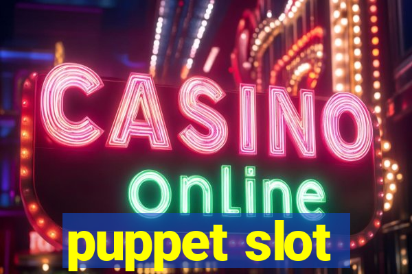 puppet slot