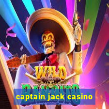 captain jack casino