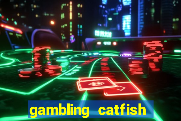 gambling catfish bend casino