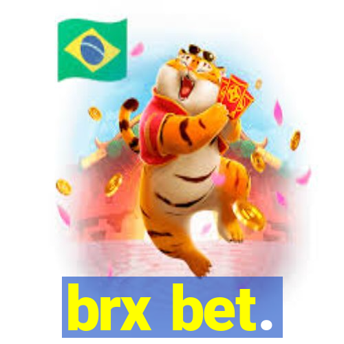 brx bet.