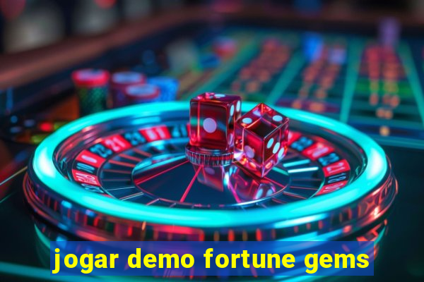 jogar demo fortune gems