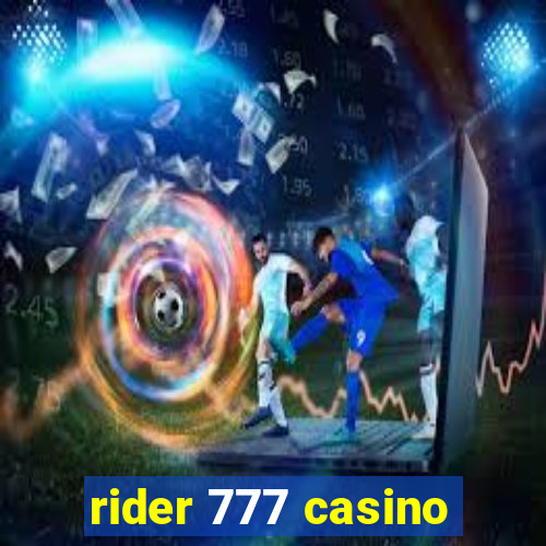 rider 777 casino