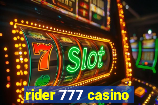 rider 777 casino