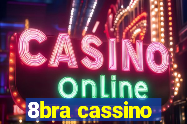 8bra cassino