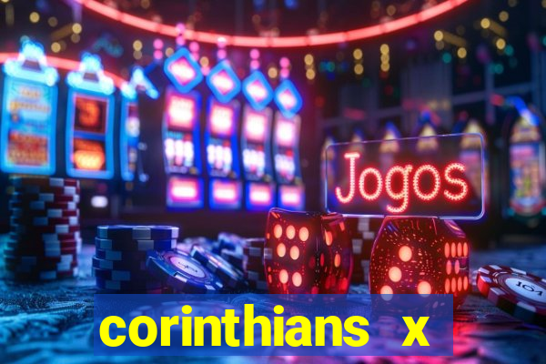 corinthians x botafogo multicanais