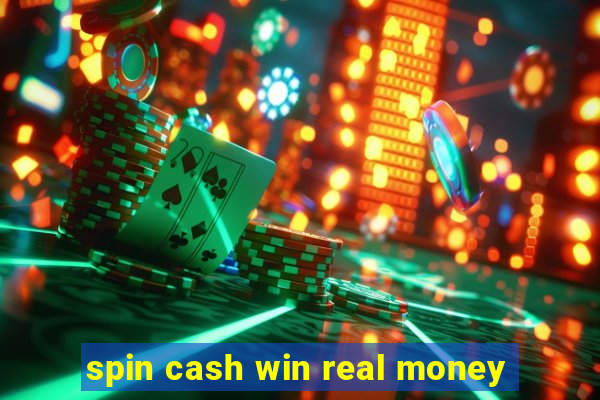 spin cash win real money