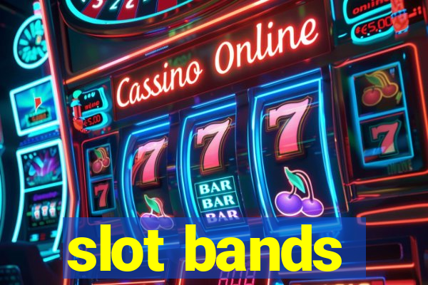 slot bands