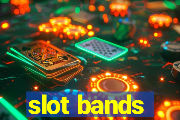 slot bands