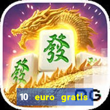 10 euro gratis casino 2020