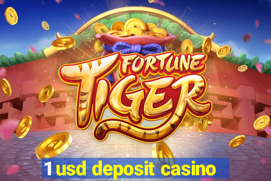 1 usd deposit casino