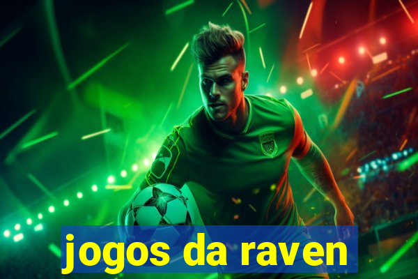 jogos da raven