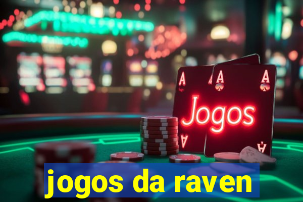 jogos da raven