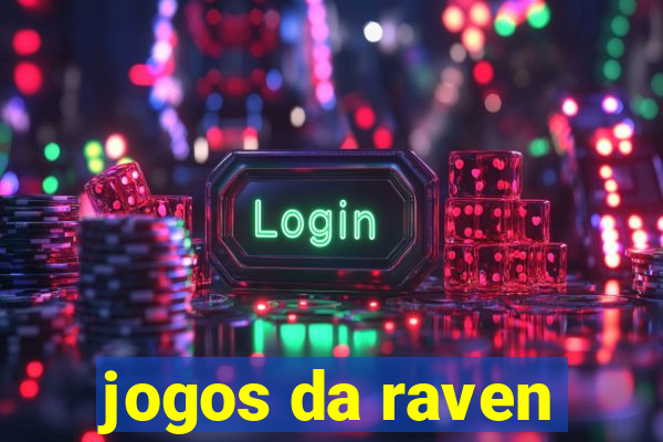 jogos da raven