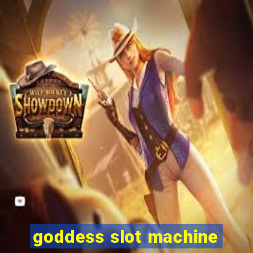 goddess slot machine