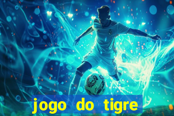 jogo do tigre ganha mesmo