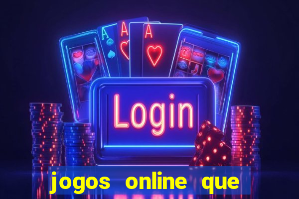 jogos online que pagam de verdade