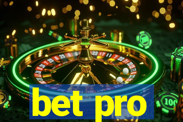 bet pro