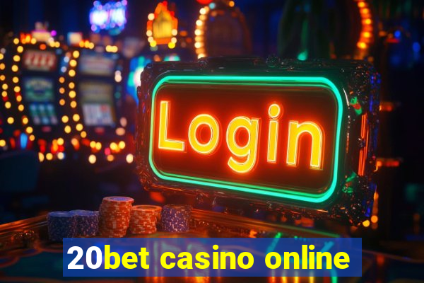 20bet casino online