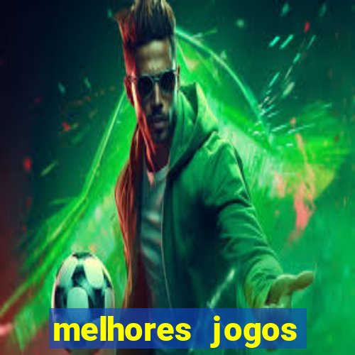 melhores jogos apostar hoje