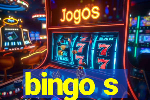 bingo s