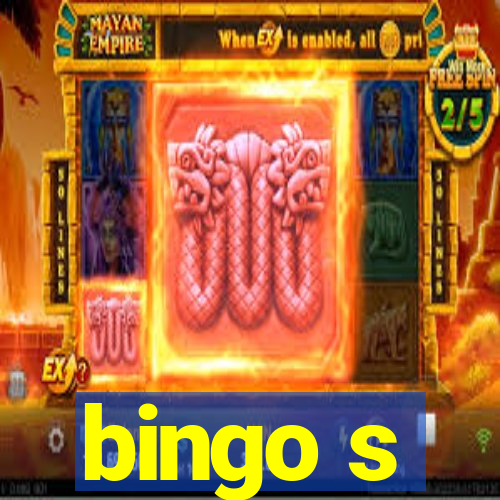 bingo s