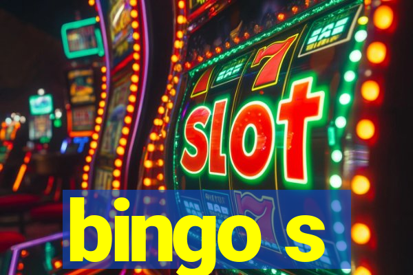 bingo s